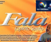 ESPECIALISTAS DA EDUCAÇÃO FALAM SOBRE A VIOLÊNCIA NA ESCOLA NO PROGRAMA FALA ES - TV VITÓRIA - RECORD
