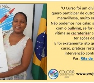 Avaliações e Relatos de alguns participantes do Curso Bullying Brincadeira Sem Limites